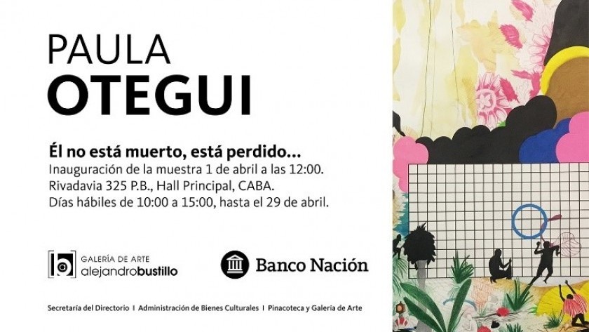 La Galería de Arte del BNA presenta la muestra de Paula Otegui